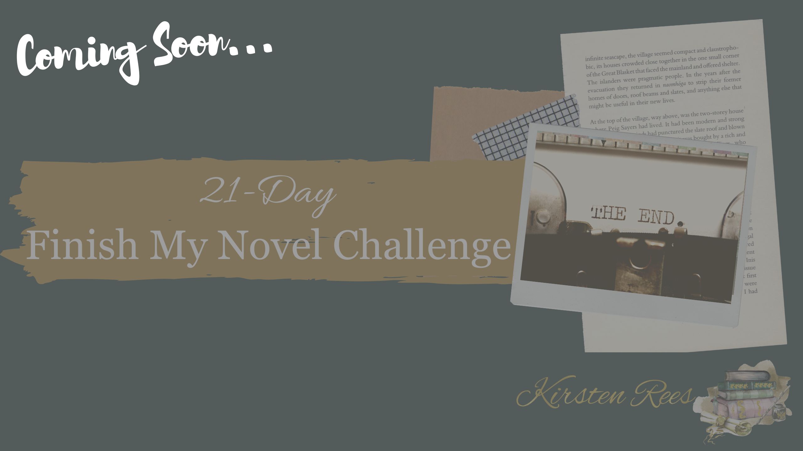 How to Finish my Novel mini course. A 21-day email course by professional book editor, multi award-winner, and published writer, Kirsten Rees